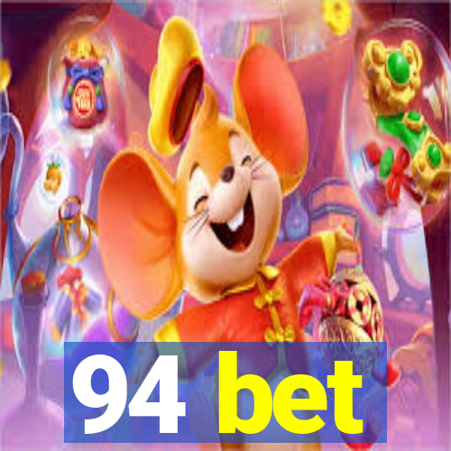 94 bet